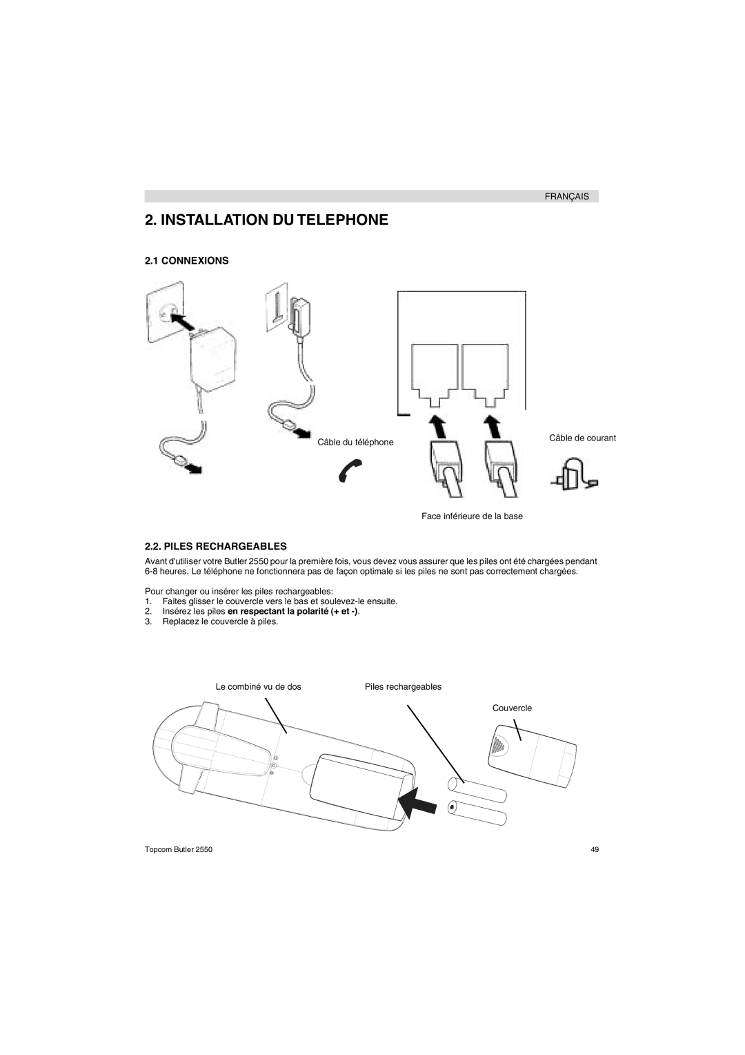 Topcom 2550 manual Installation DU Telephone, Connexions, Piles Rechargeables 