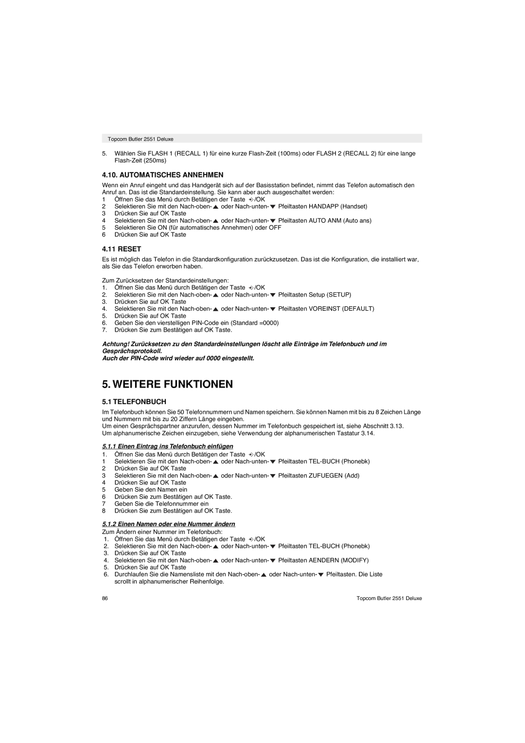 Topcom 2551 manual Weitere Funktionen, Automatisches Annehmen, Einen Eintrag ins Telefonbuch einfügen 