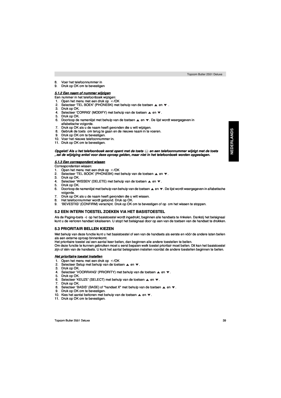 Topcom 2551 manual Een Intern Toestel Zoeken Via Het Basistoestel, Prioritair Bellen Kiezen, Nederlands 