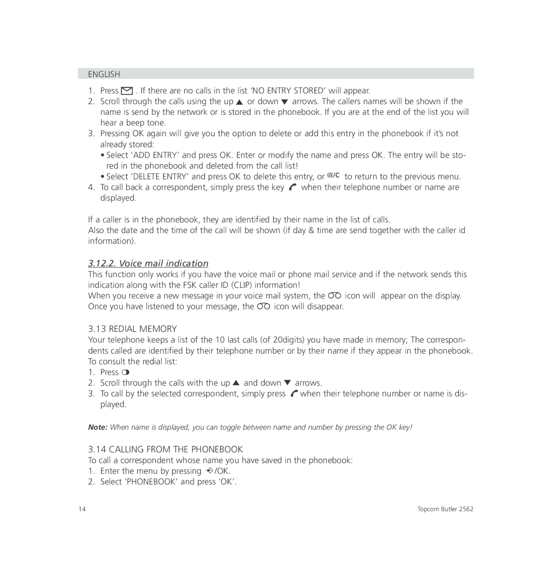 Topcom 2562 manual Voice mail indication, Redial Memory, Calling from the Phonebook 