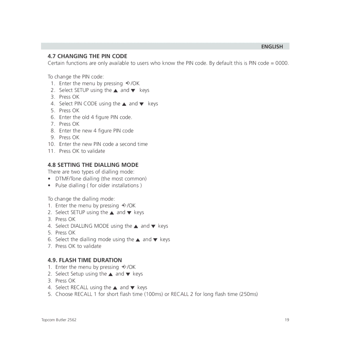 Topcom 2562 manual English Changing the PIN Code, Setting the Dialling Mode, Flash Time Duration 