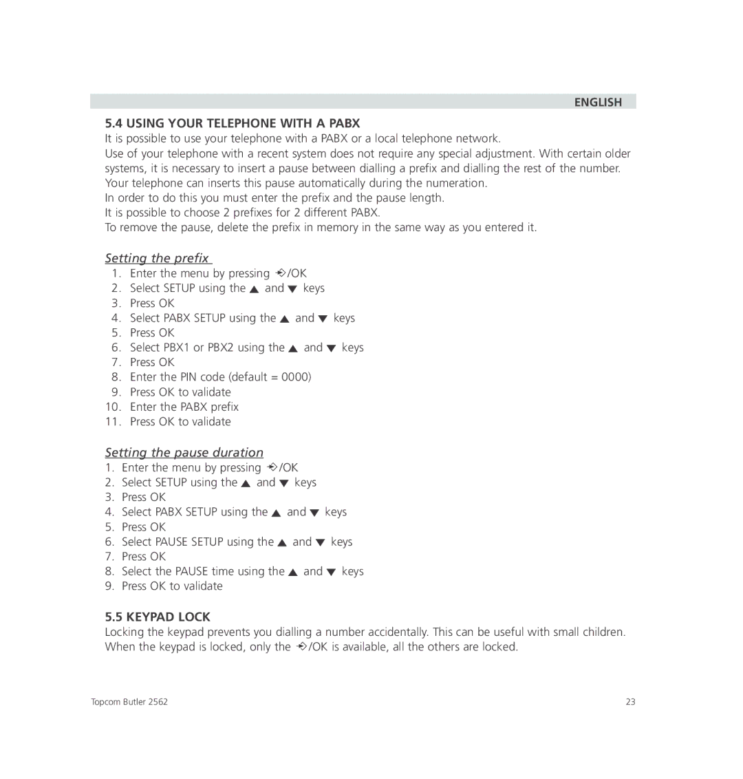 Topcom 2562 manual English Using Your Telephone with a Pabx, Setting the prefix, Setting the pause duration, Keypad Lock 