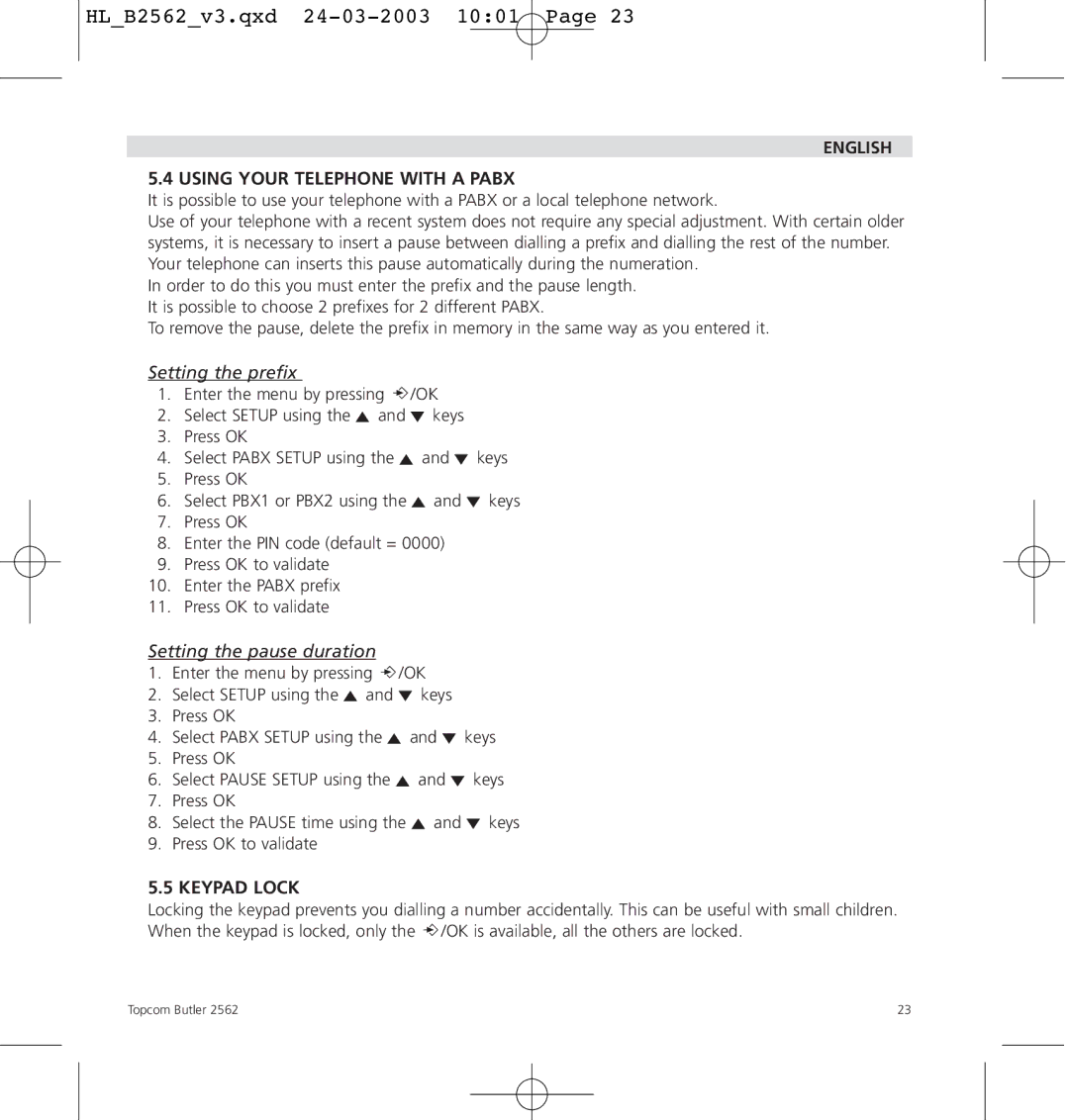 Topcom 2562 manual English Using Your Telephone with a Pabx, Setting the prefix, Setting the pause duration, Keypad Lock 