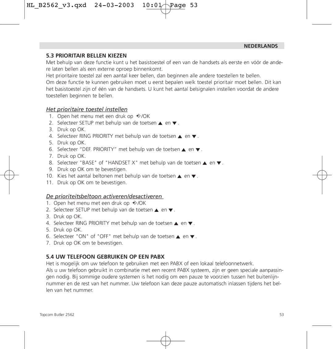 Topcom 2562 Nederlands Prioritair Bellen Kiezen, Het prioritaire toestel instellen, UW Telefoon Gebruiken OP EEN Pabx 
