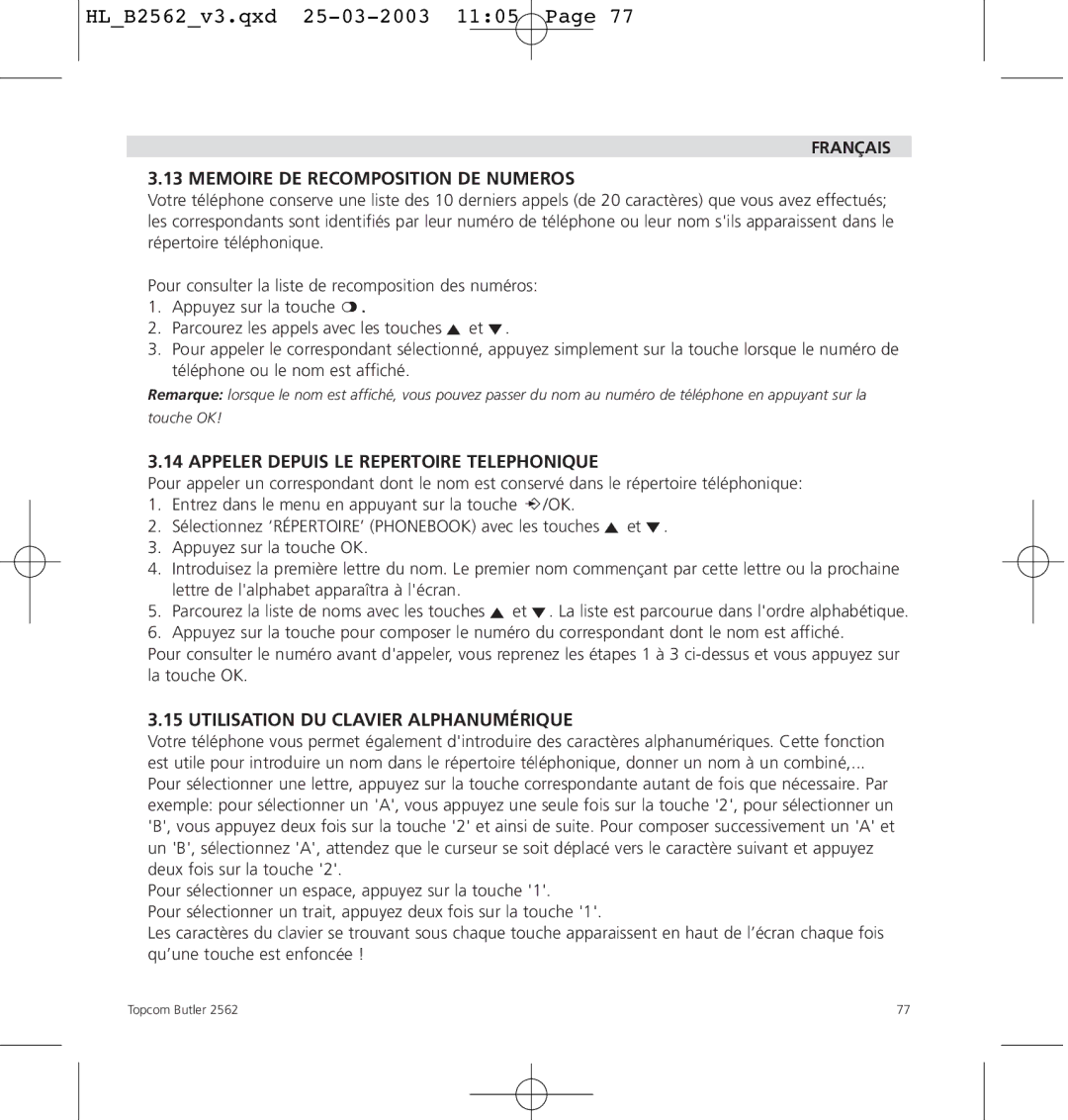 Topcom 2562 manual Français Memoire DE Recomposition DE Numeros, Appeler Depuis LE Repertoire Telephonique 