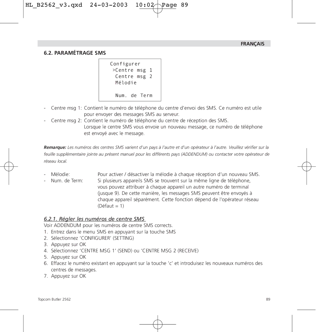 Topcom 2562 manual Français Paramétrage SMS, 1. Régler les numéros de centre SMS 