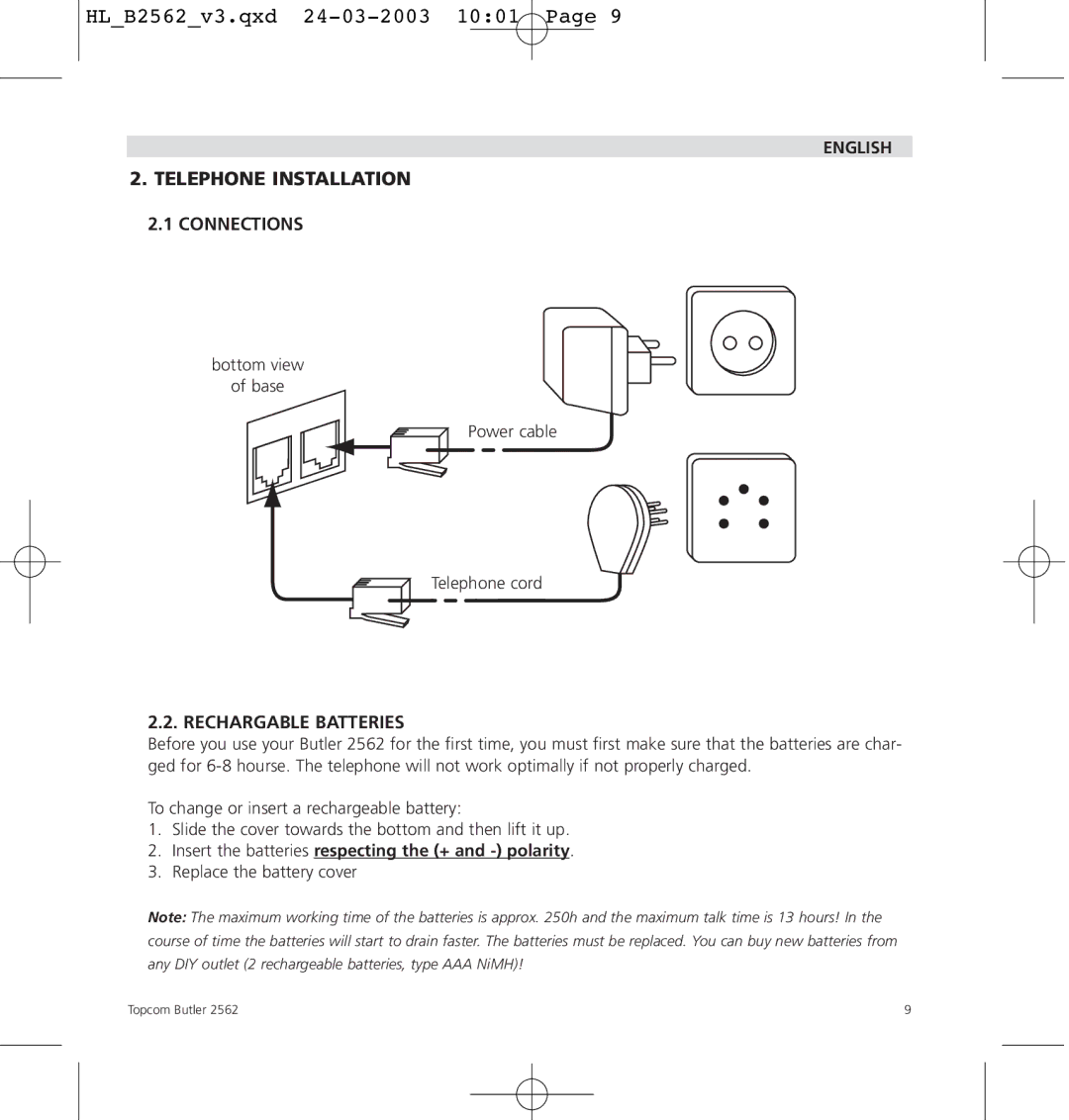 Topcom 2562 Telephone Installation, Connections, Rechargable Batteries, Insert the batteries respecting the + and polarity 