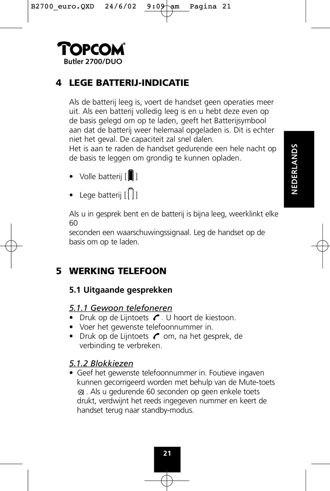 Topcom 2700 DUO manual Lege BATTERIJ-INDICATIE, Werking Telefoon, Uitgaande gesprekken 