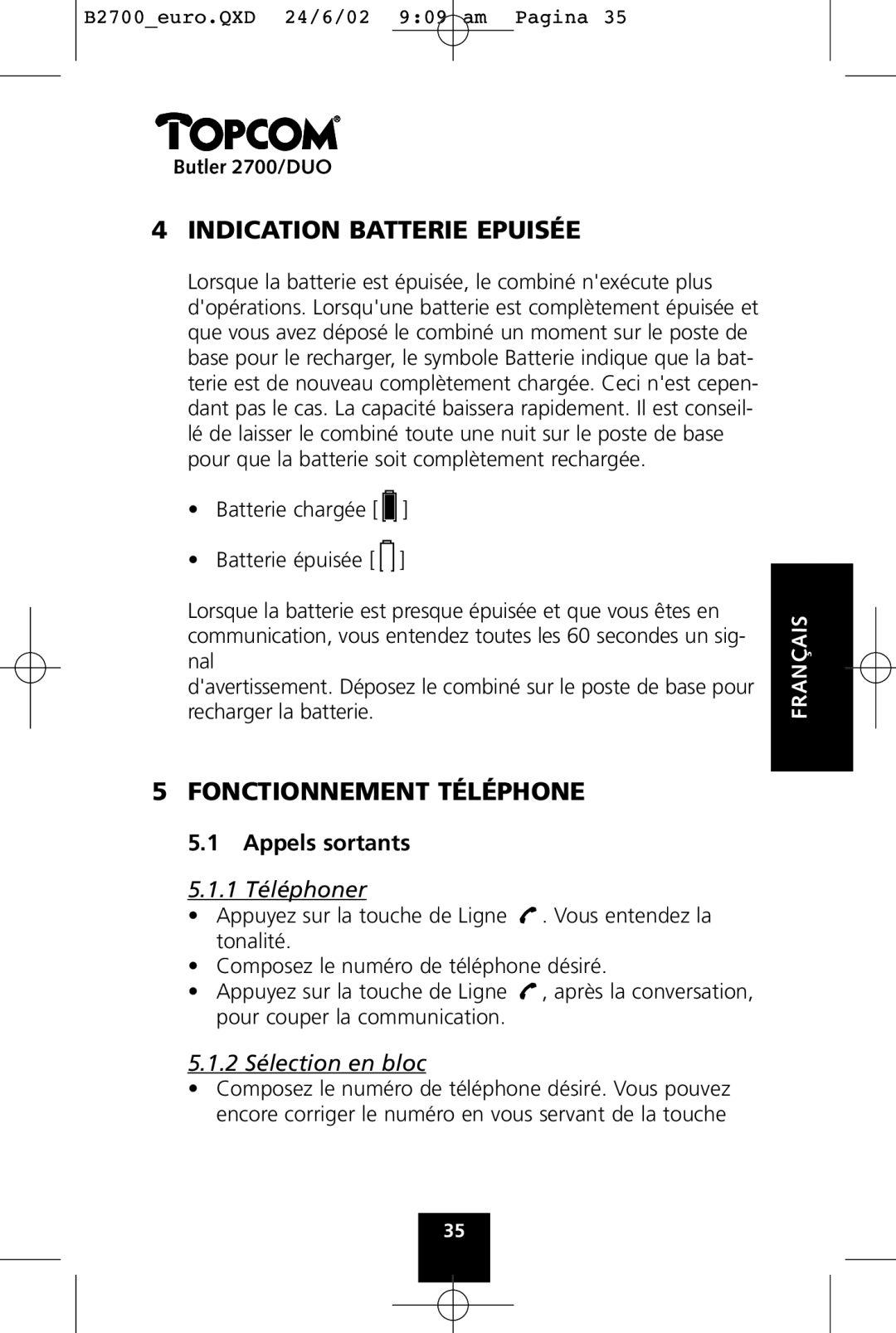 Topcom 2700 DUO manual Indication Batterie Epuisée, Fonctionnement Téléphone, Appels sortants 