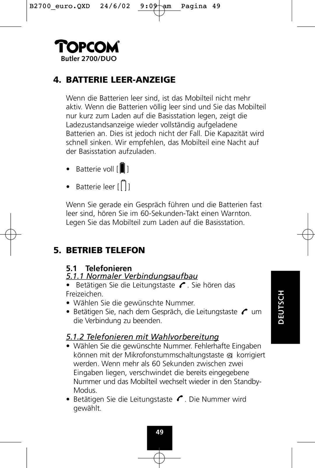 Topcom 2700 DUO manual Batterie LEER-ANZEIGE, Betrieb Telefon, Telefonieren 