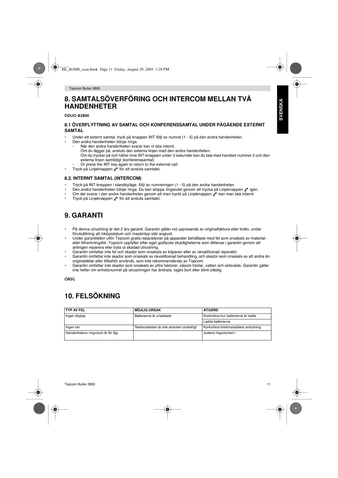 Topcom 2800 user manual Samtalsöverföring OCH Intercom Mellan TVÅ Handenheter, Garanti, Felsökning, Internt Samtal Intercom 