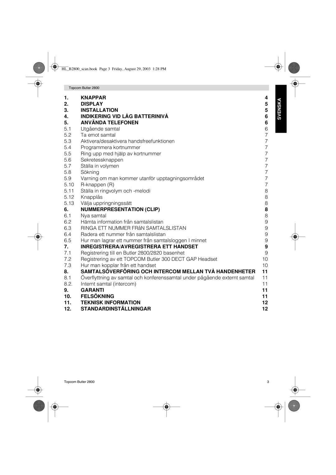 Topcom 2800 user manual Garanti Felsökning Teknisk Information Standardinställningar 