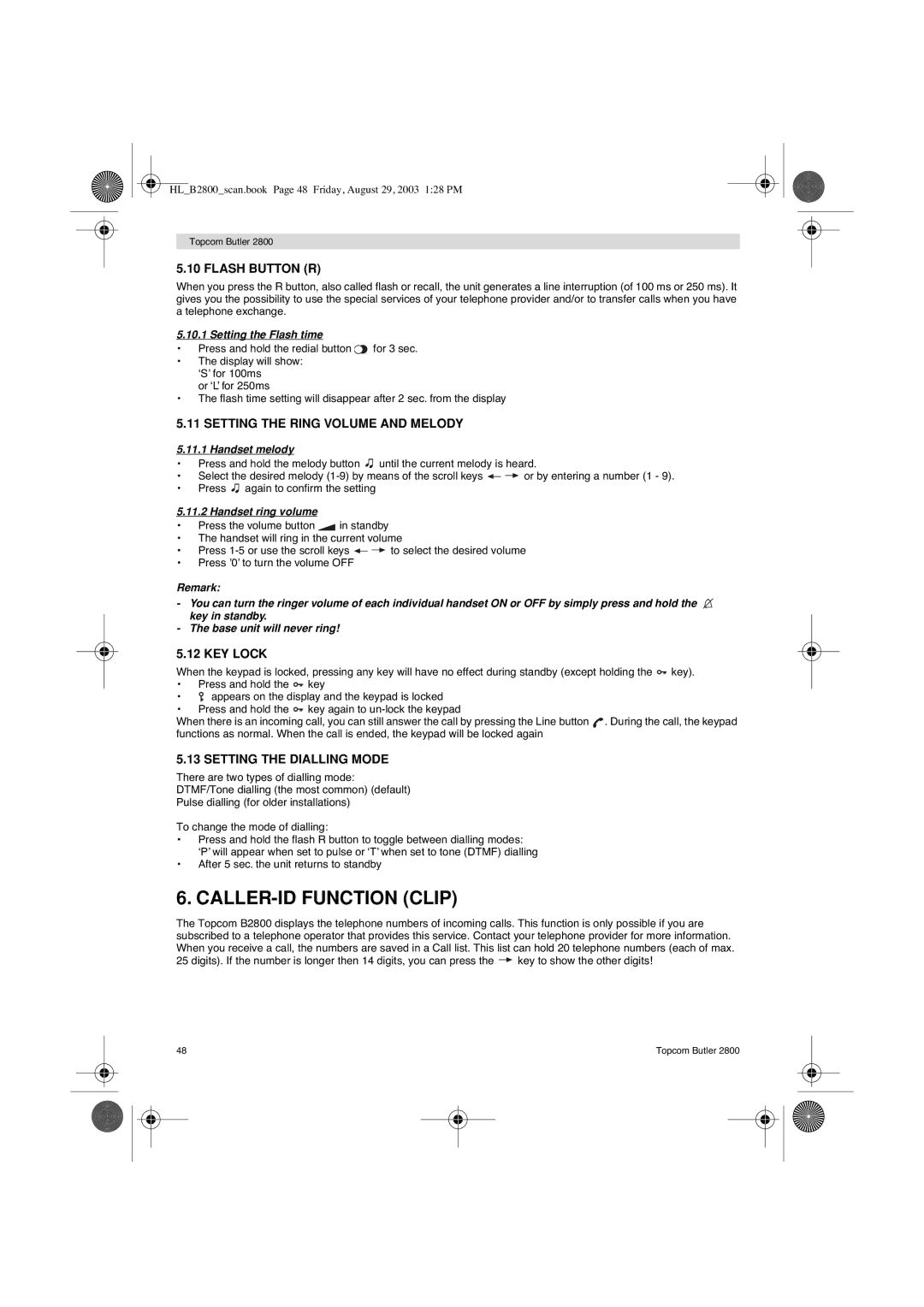 Topcom 2800 user manual CALLER-ID Function Clip, Flash Button R, Setting the Ring Volume and Melody, KEY Lock 