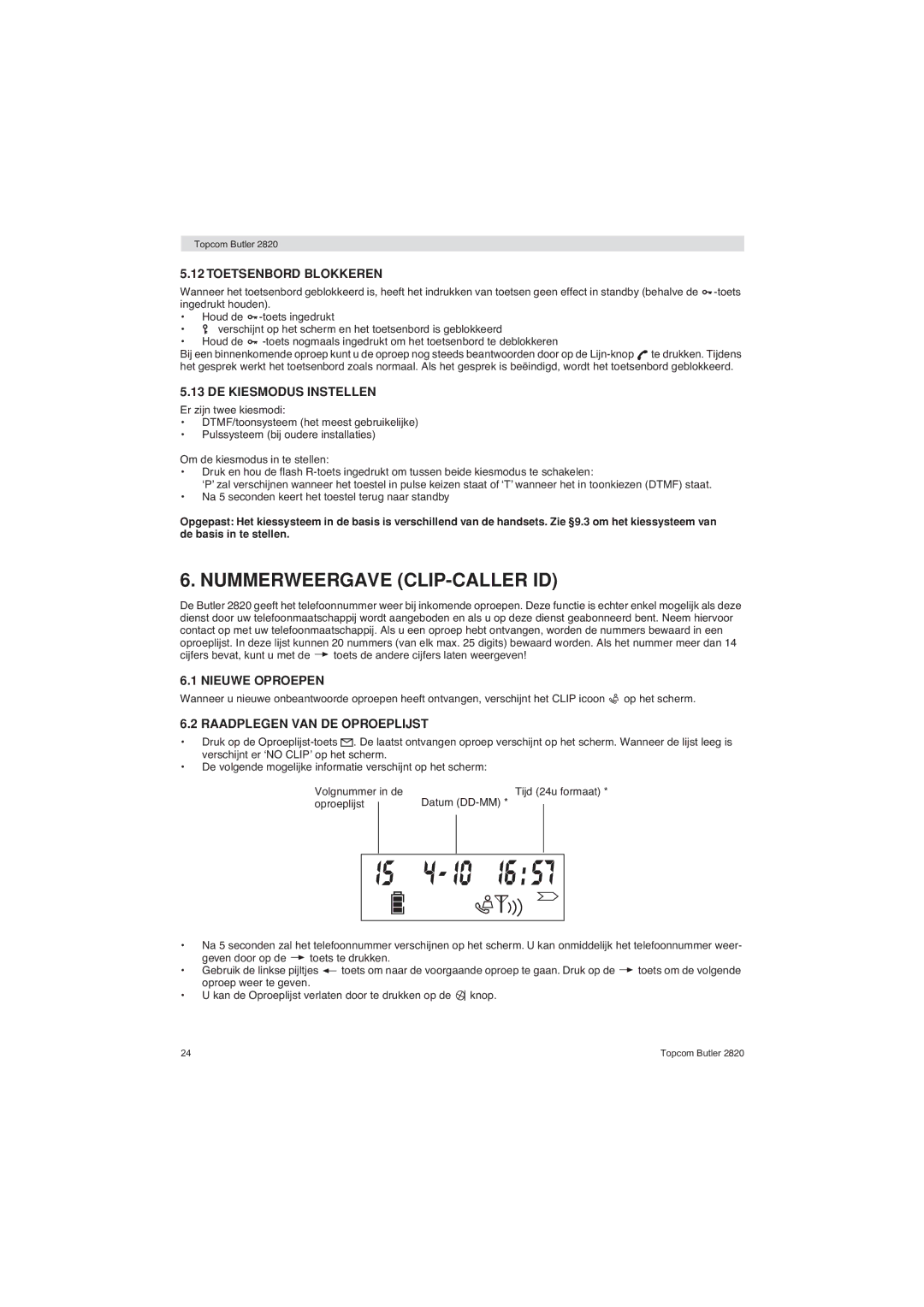 Topcom 2820 user manual Nummerweergave CLIP-CALLER ID, Toetsenbord Blokkeren, DE Kiesmodus Instellen, Nieuwe Oproepen 