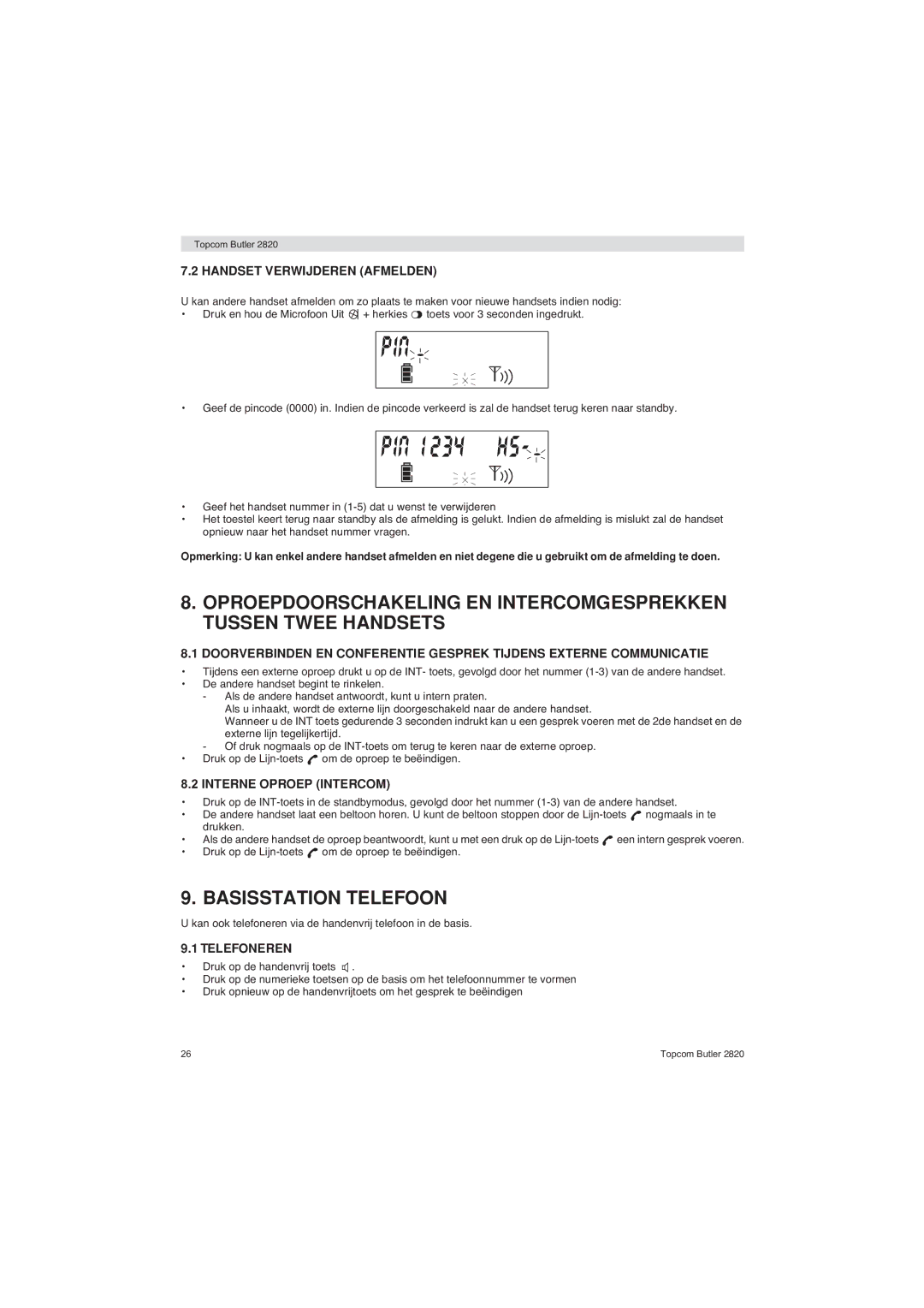 Topcom 2820 user manual Basisstation Telefoon, Handset Verwijderen Afmelden, Interne Oproep Intercom, Telefoneren 