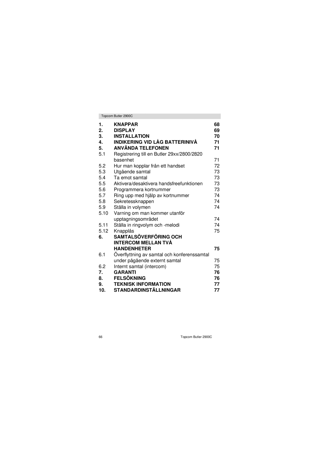 Topcom 2900 C user manual Garanti Felsökning Teknisk Information Standardinställningar 