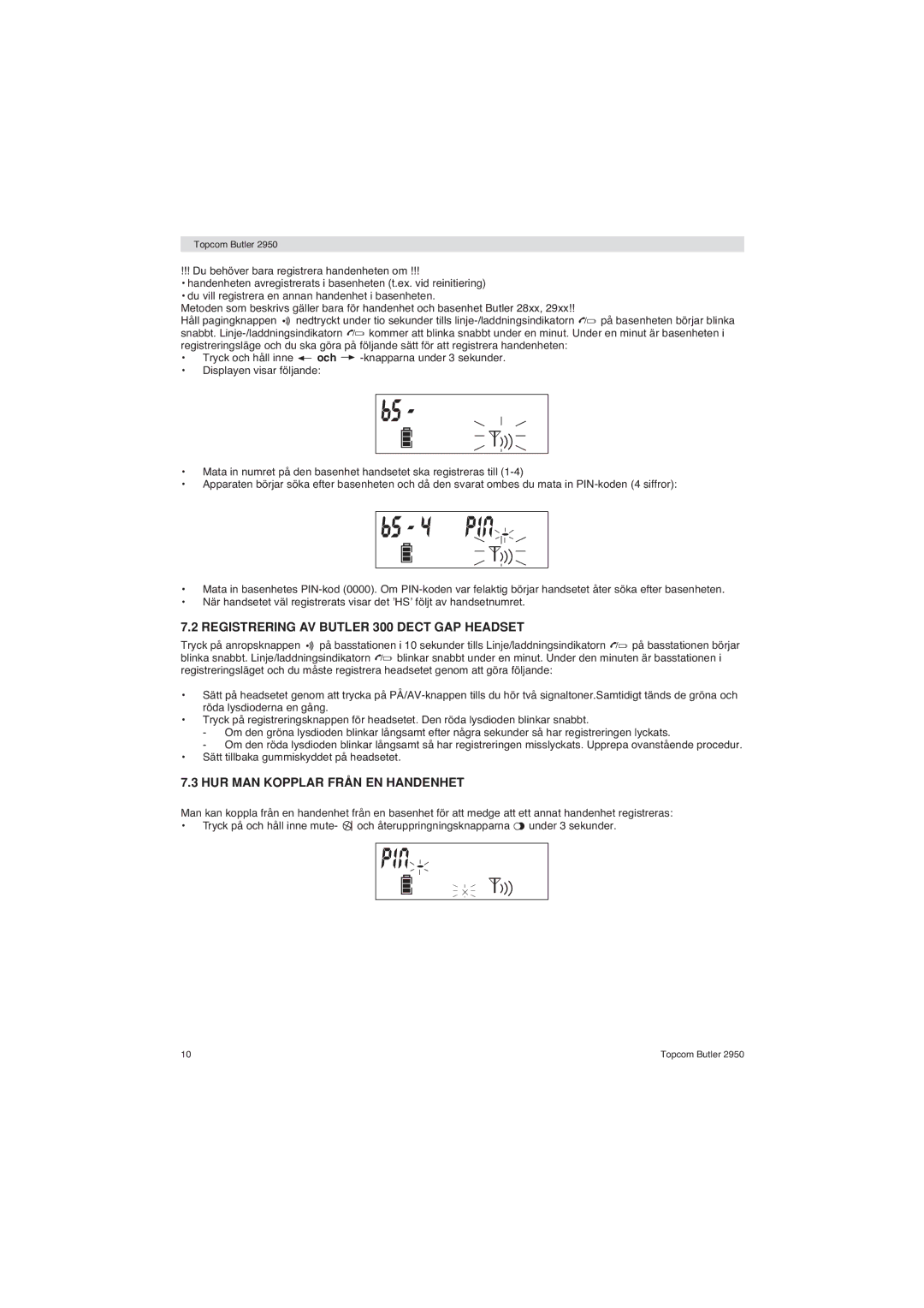 Topcom 2950 user manual Registrering AV Butler 300 Dect GAP Headset, HUR MAN Kopplar Från EN Handenhet 