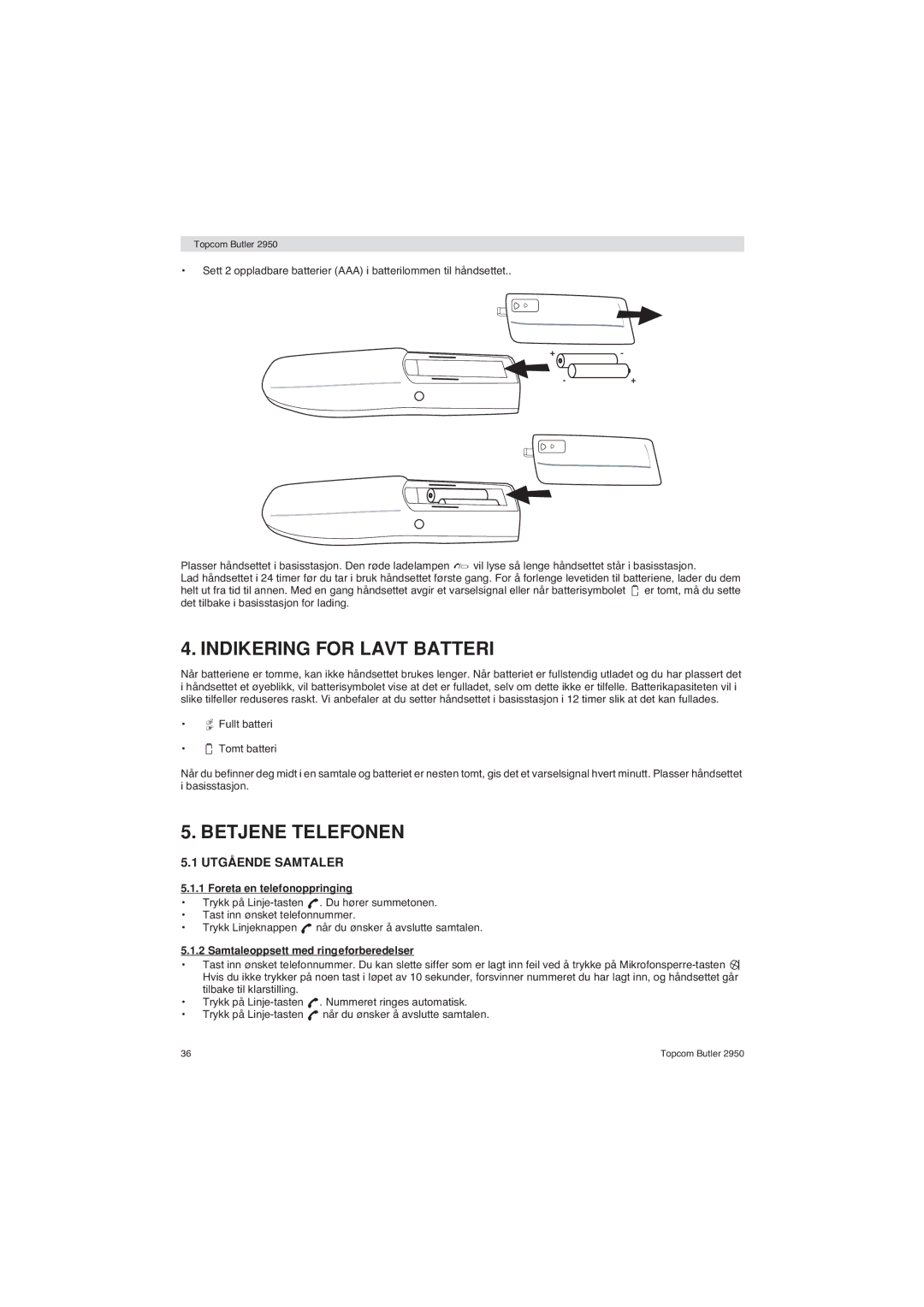 Topcom 2950 user manual Indikering for Lavt Batteri, Betjene Telefonen, Utgående Samtaler, Foreta en telefonoppringing 