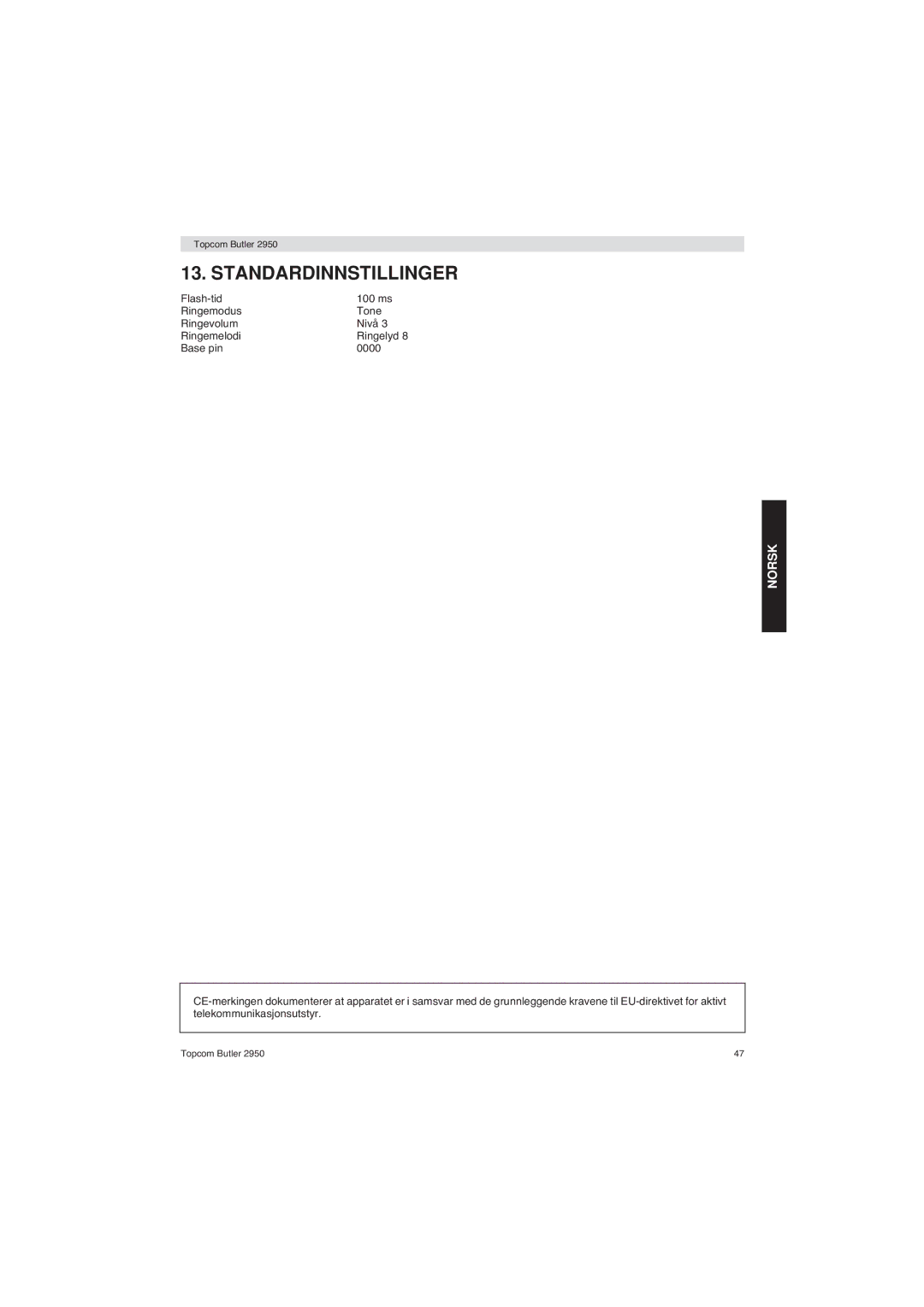 Topcom 2950 user manual Standardinnstillinger 