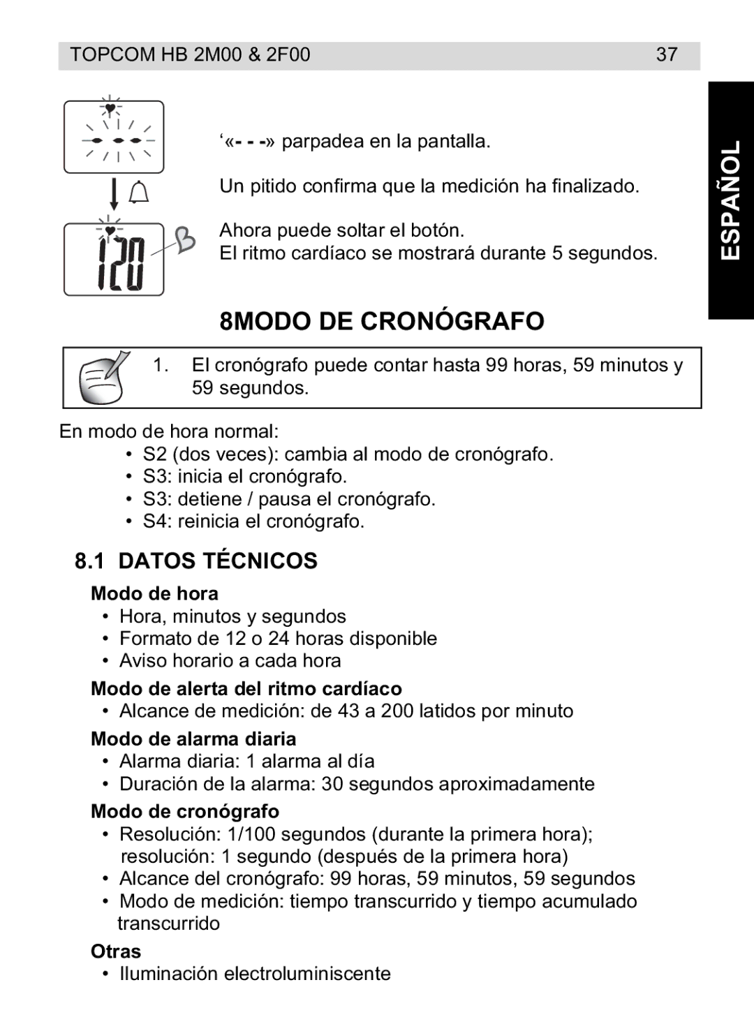 Topcom 4M00, 2F00 manual do utilizador 8MODO DE Cronógrafo, Datos Técnicos 