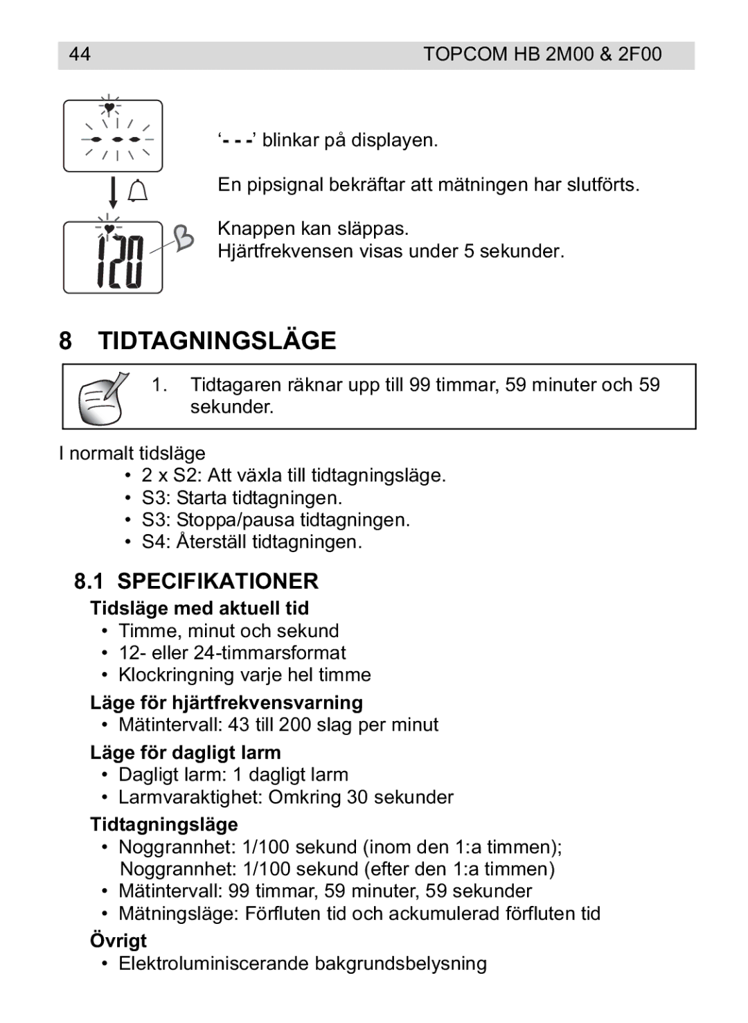 Topcom 2F00, 4M00 manual do utilizador Tidtagningsläge, Specifikationer 