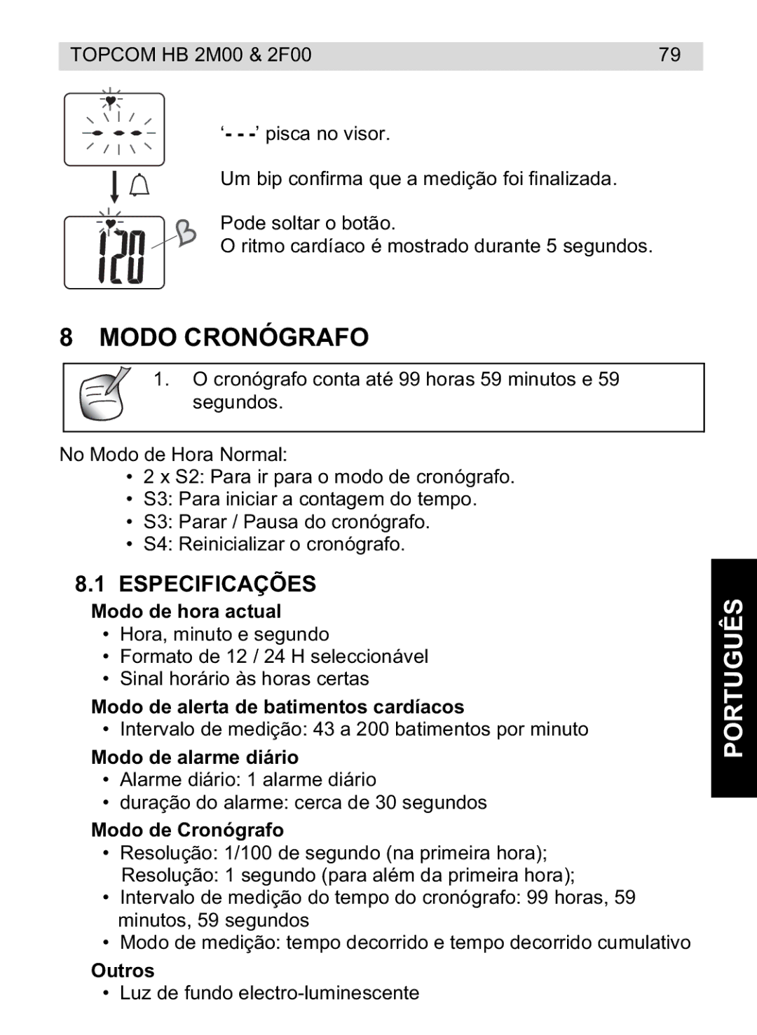 Topcom 4M00, 2F00 manual do utilizador Modo Cronógrafo, Especificações 