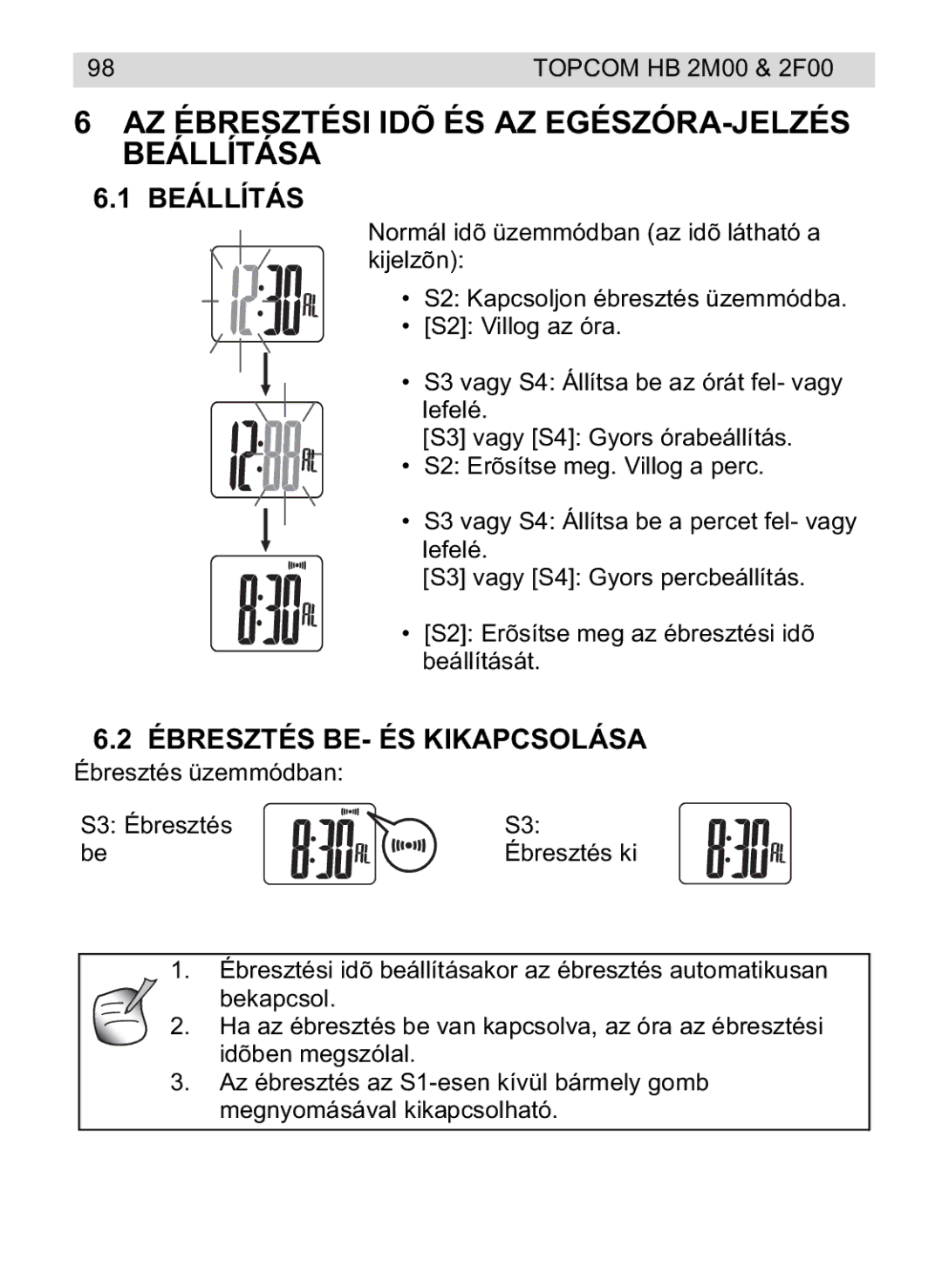 Topcom 2F00, 4M00 manual do utilizador AZ Ébresztési IDÕ ÉS AZ EGÉSZÓRA-JELZÉS Beállítása, Ébresztés BE- ÉS Kikapcsolása 