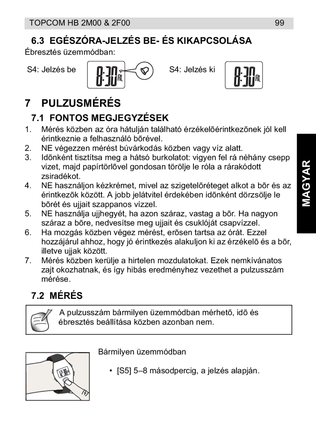 Topcom 4M00, 2F00 manual do utilizador Pulzusmérés, EGÉSZÓRA-JELZÉS BE- ÉS Kikapcsolása, Fontos Megjegyzések, Mérés 