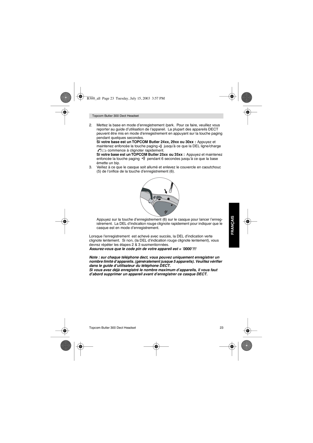 Topcom 300 DECT user manual Assurez-vous que le code pin de votre appareil est = ’0000’ 