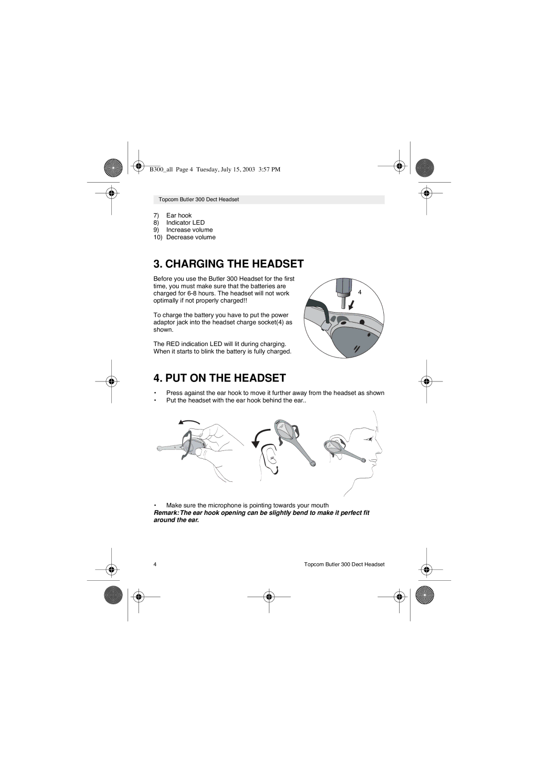 Topcom 300 DECT user manual Charging the Headset, PUT on the Headset 