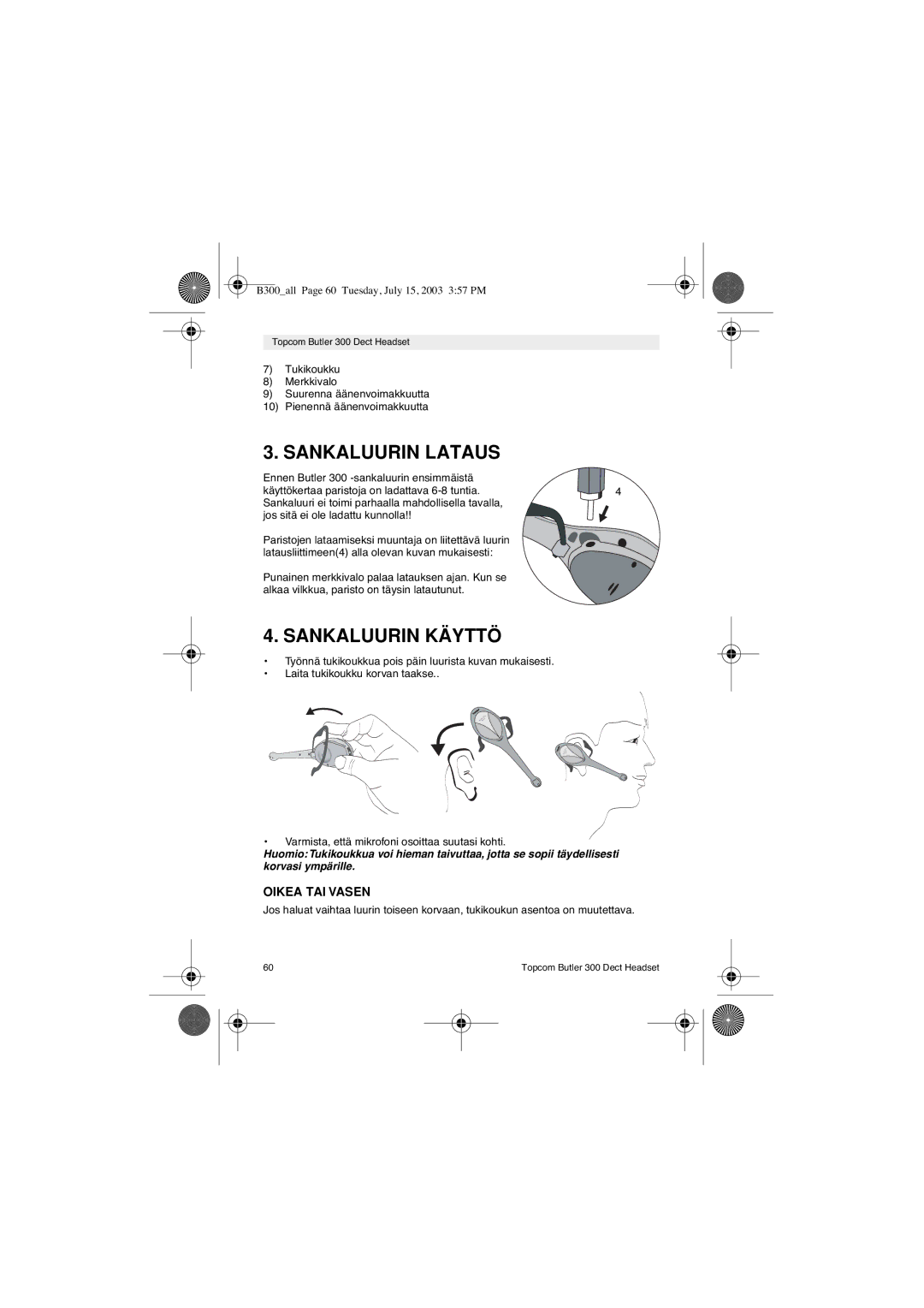 Topcom 300 DECT user manual Sankaluurin Lataus, Sankaluurin Käyttö, Oikea TAI Vasen 