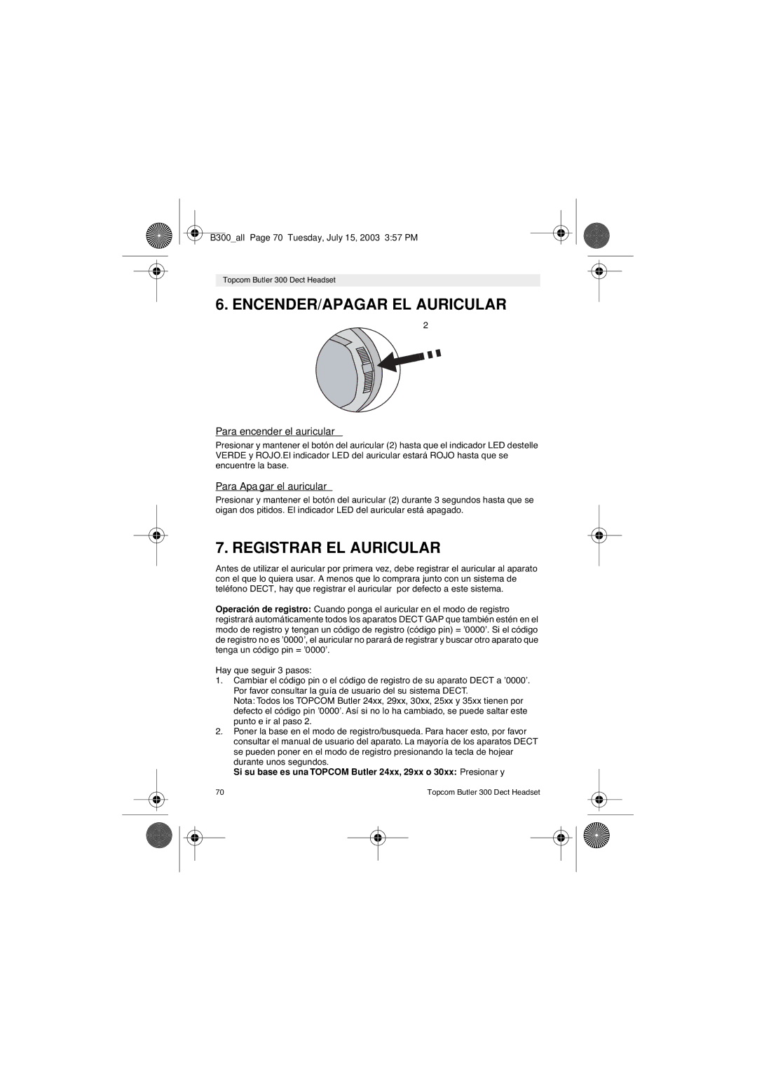 Topcom 300 DECT ENCENDER/APAGAR EL Auricular, Registrar EL Auricular, Para encender el auricular, Para Apagar el auricular 