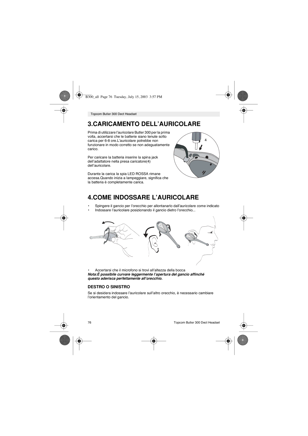 Topcom 300 DECT user manual Caricamento DELL’AURICOLARE, Come Indossare L’AURICOLARE, Destro O Sinistro 