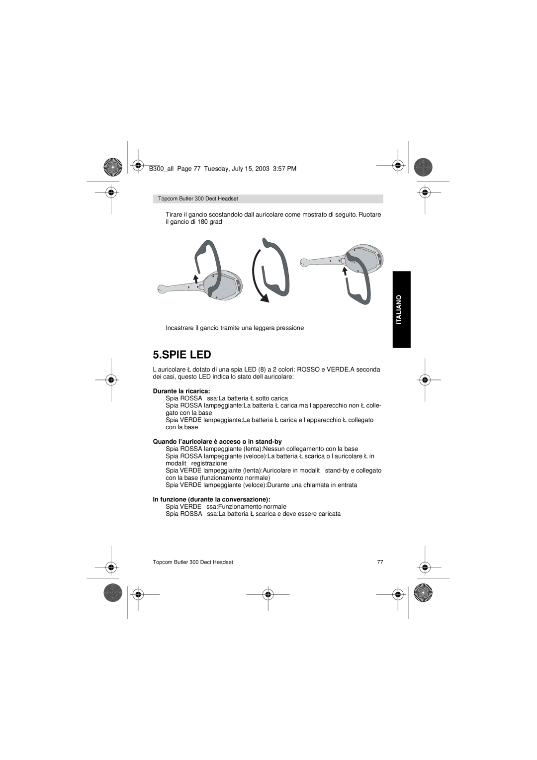 Topcom 300 DECT user manual Spie LED, Durante la ricarica, Quando l’auricolare è acceso o in stand-by 