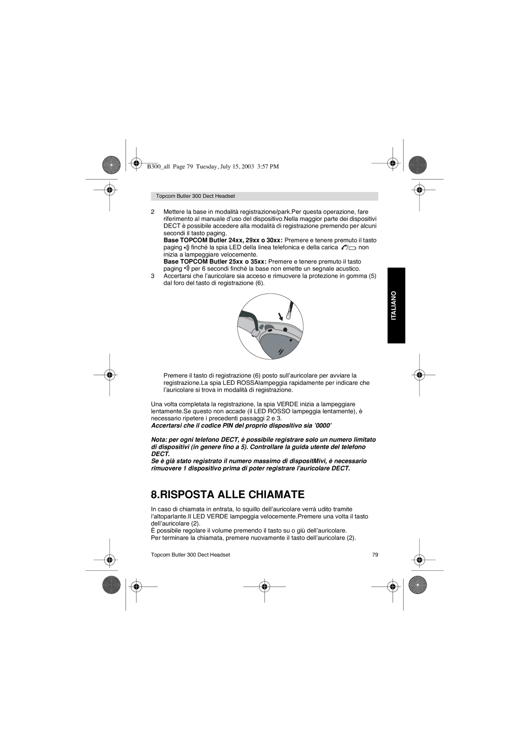 Topcom 300 DECT user manual Risposta Alle Chiamate 