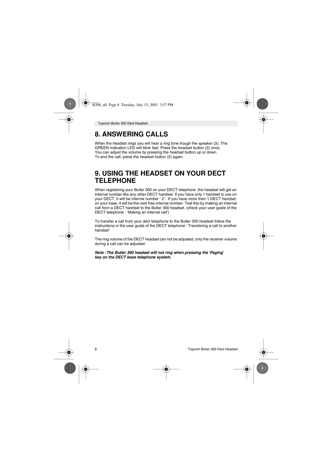 Topcom 300 DECT user manual Answering Calls, Using the Headset on Your Dect Telephone 