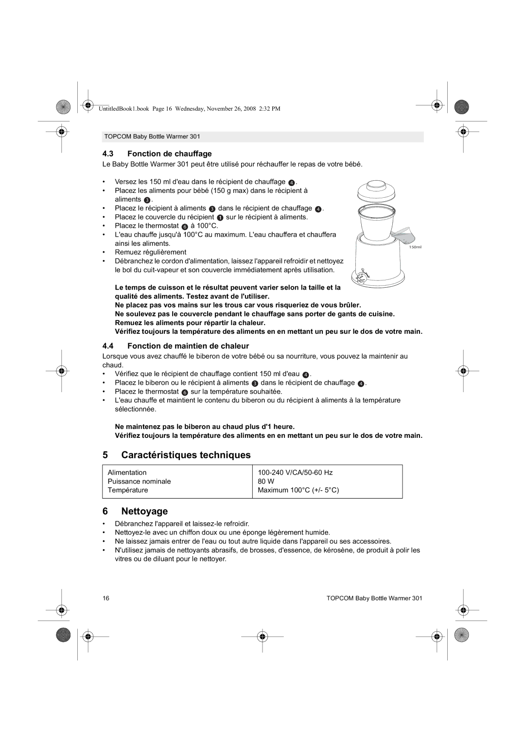 Topcom 301 Caractéristiques techniques, Nettoyage, Fonction de chauffage, Fonction de maintien de chaleur 