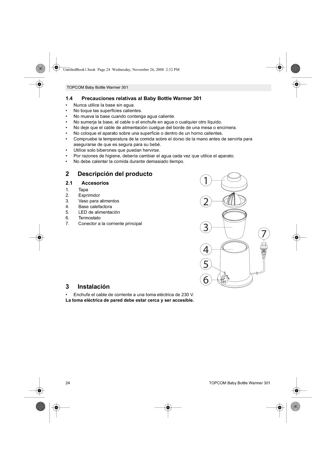 Topcom 301 Descripción del producto, Instalación, Precauciones relativas al Baby Bottle Warmer, Accesorios 