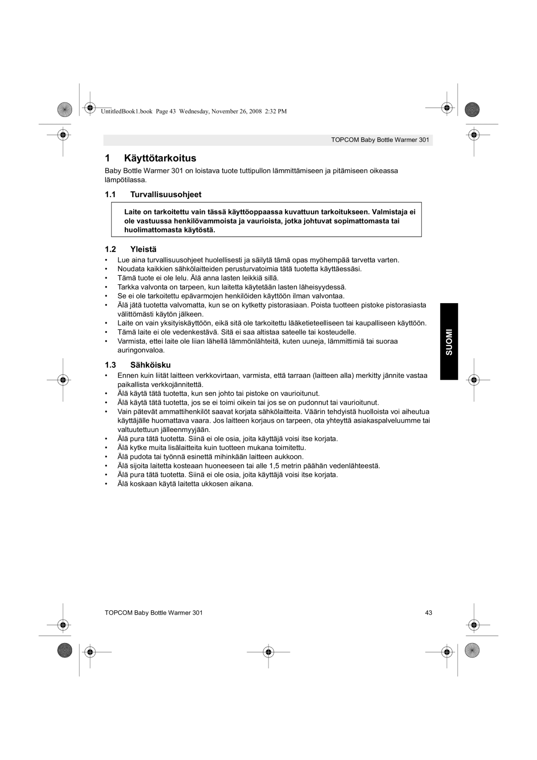 Topcom 301 manual do utilizador Käyttötarkoitus, Turvallisuusohjeet, Yleistä, Sähköisku, Suomi 