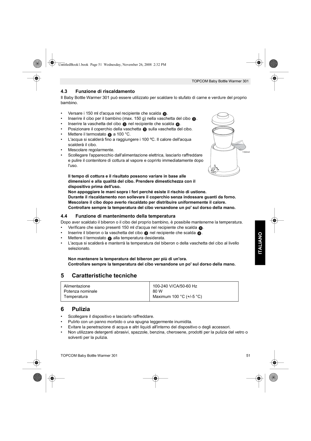 Topcom 301 Caratteristiche tecniche, Pulizia, Funzione di riscaldamento, Funzione di mantenimento della temperatura 