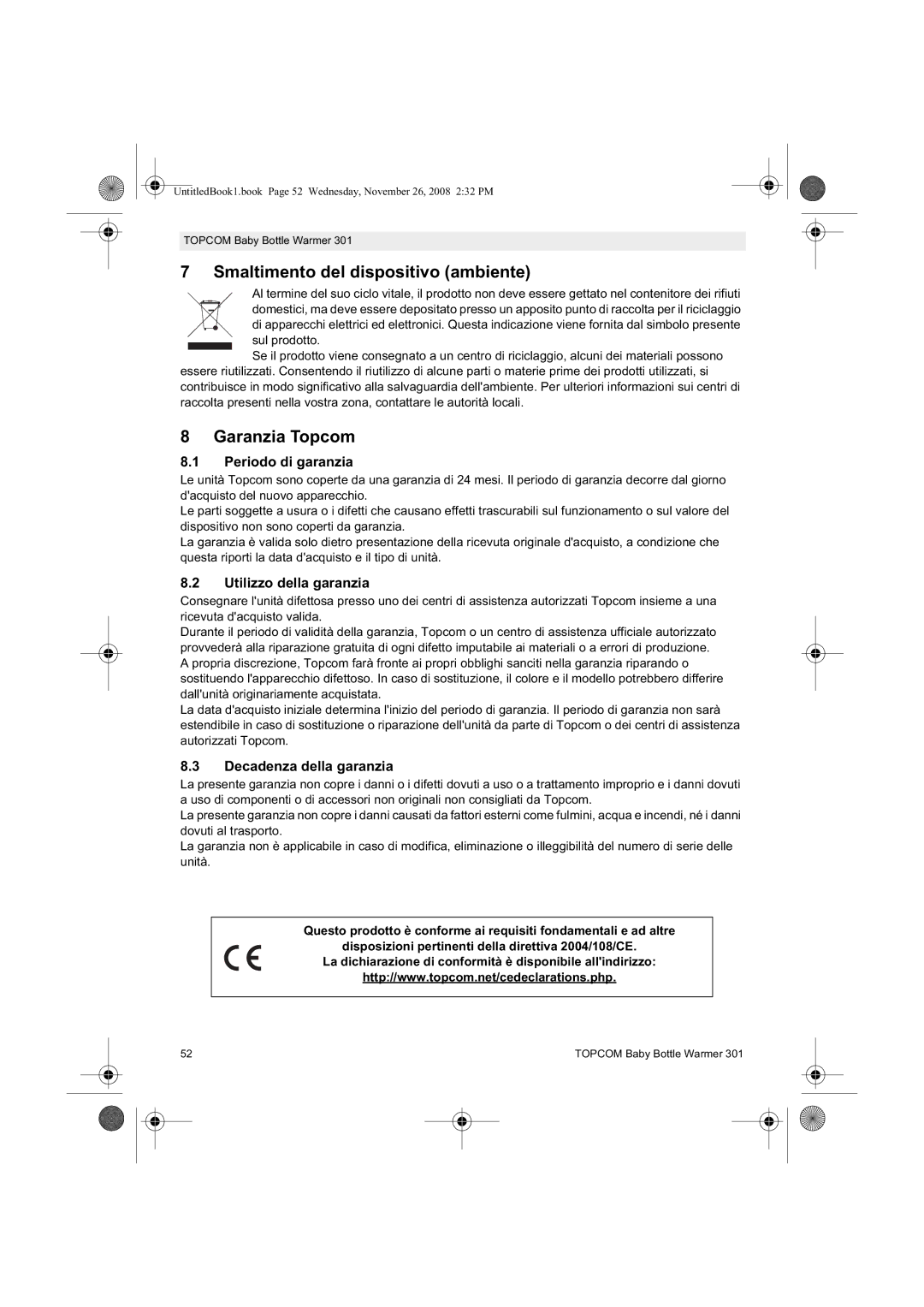 Topcom 301 Smaltimento del dispositivo ambiente, Garanzia Topcom, Periodo di garanzia, Utilizzo della garanzia 