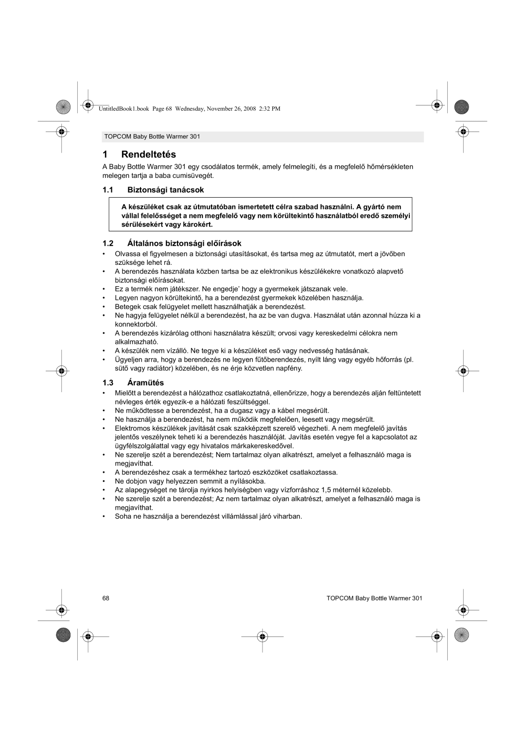 Topcom 301 manual do utilizador Rendeltetés, Biztonsági tanácsok, Általános biztonsági el, Áramütés 