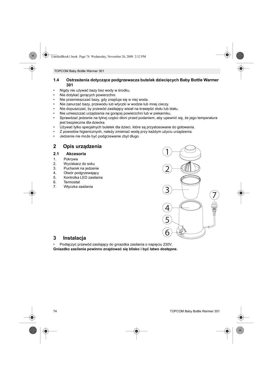 Topcom 301 manual do utilizador Opis urz, Instalacja, Ostrzezzewacza butelek dziecicych Baby Bottle Warmer, Akcesoria 