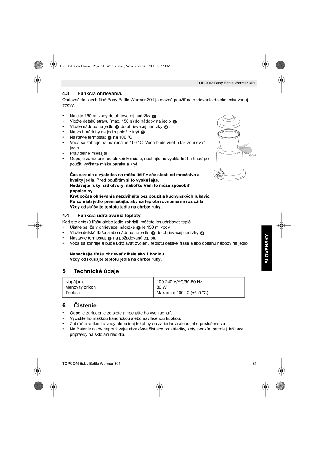 Topcom 301 manual do utilizador Istenie, Funkcia ohrievania, Funkcia udržiavania teploty 