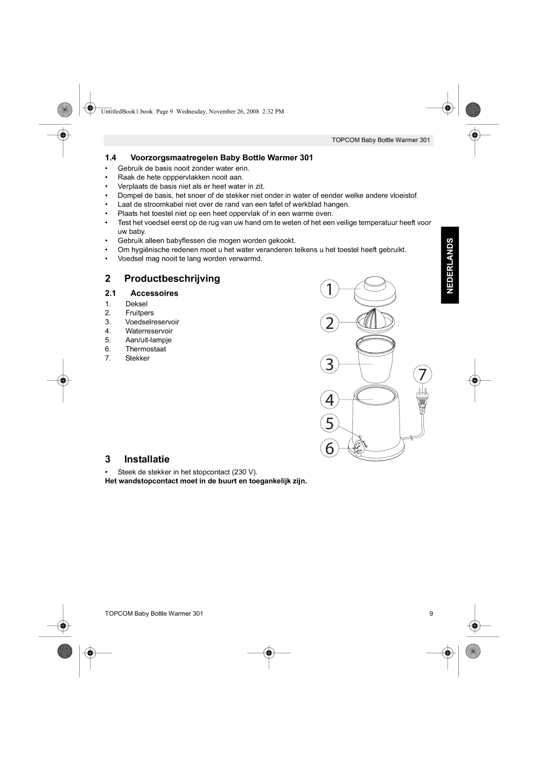 Topcom 301 Productbeschrijving, Installatie, Voorzorgsmaatregelen Baby Bottle Warmer, Nederlands, Accessoires 