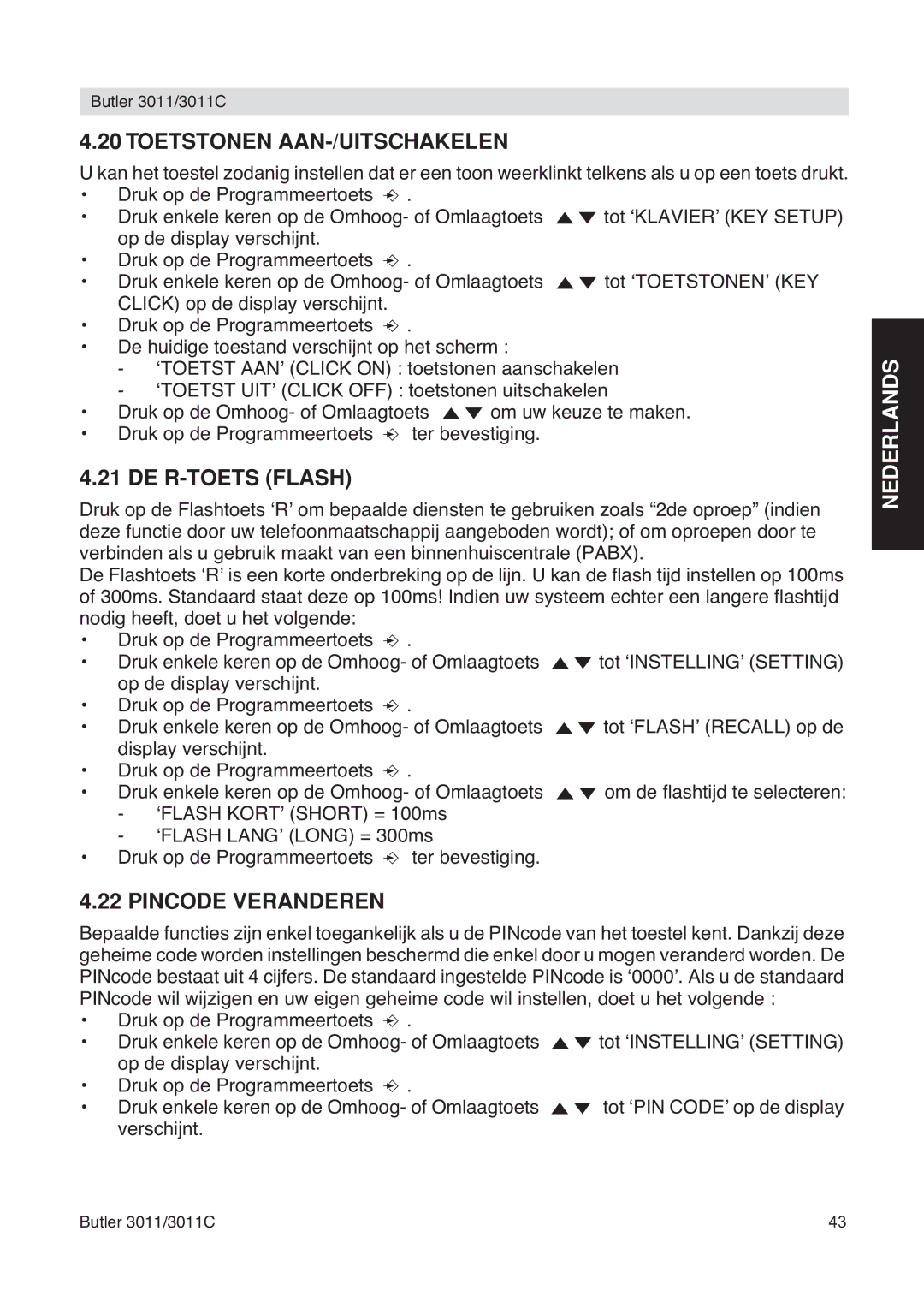 Topcom 3011 manual Toetstonen AAN-/UITSCHAKELEN, DE R-TOETS Flash, Pincode Veranderen 