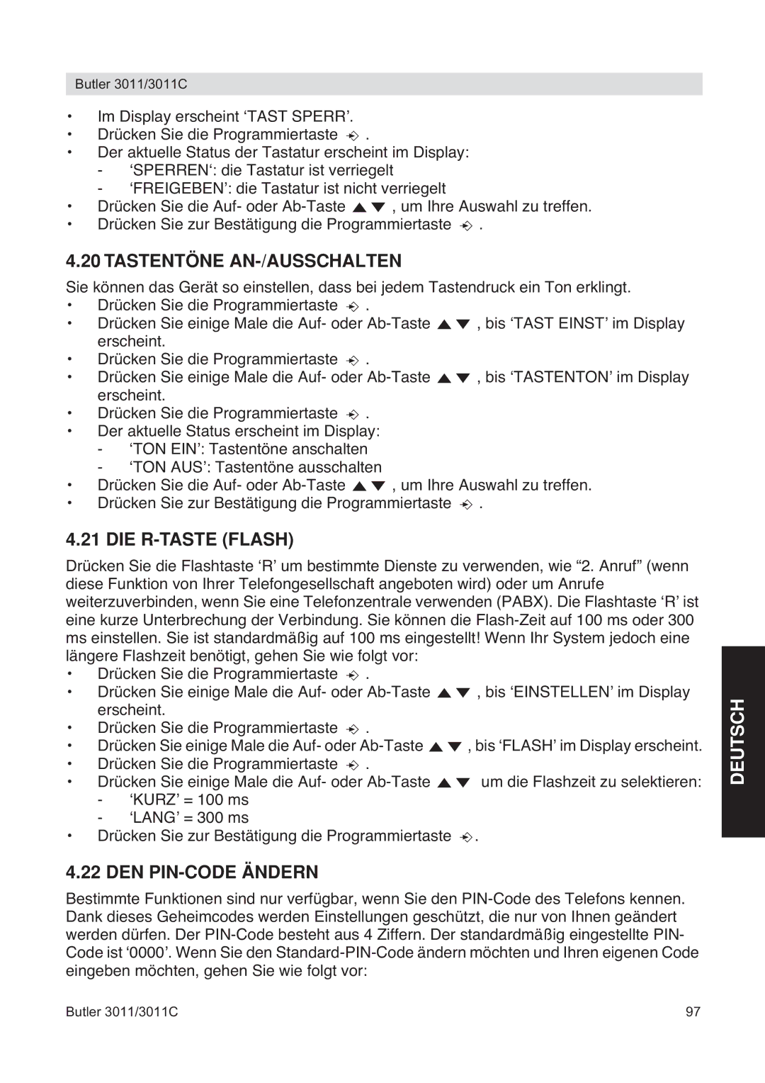 Topcom 3011 manual Tastentöne AN-/AUSSCHALTEN, DIE R-TASTE Flash, DEN PIN-CODE Ändern 