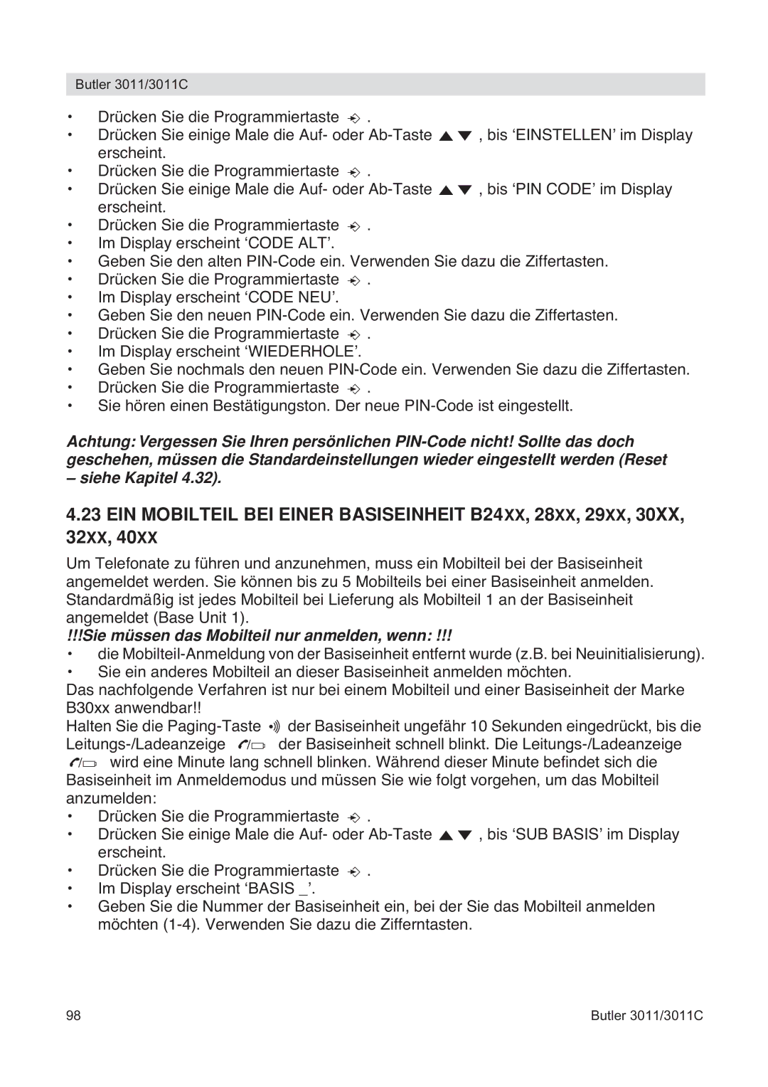 Topcom 3011 manual Sie müssen das Mobilteil nur anmelden, wenn 