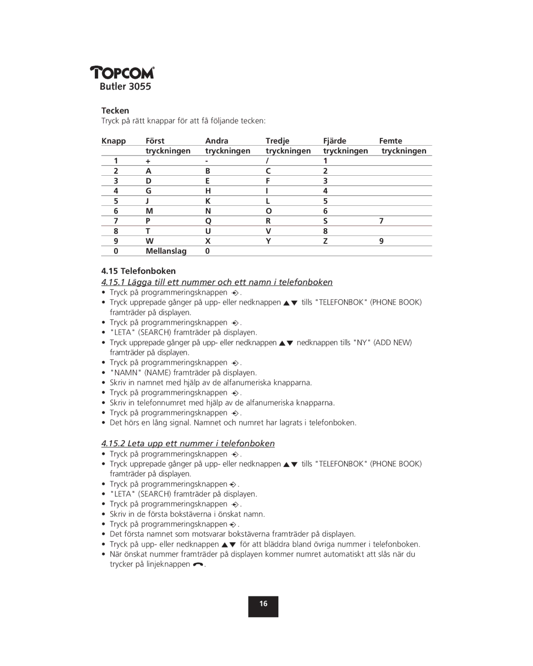 Topcom 3055 manual Tecken, 15.1 Lägga till ett nummer och ett namn i telefonboken, Leta upp ett nummer i telefonboken 