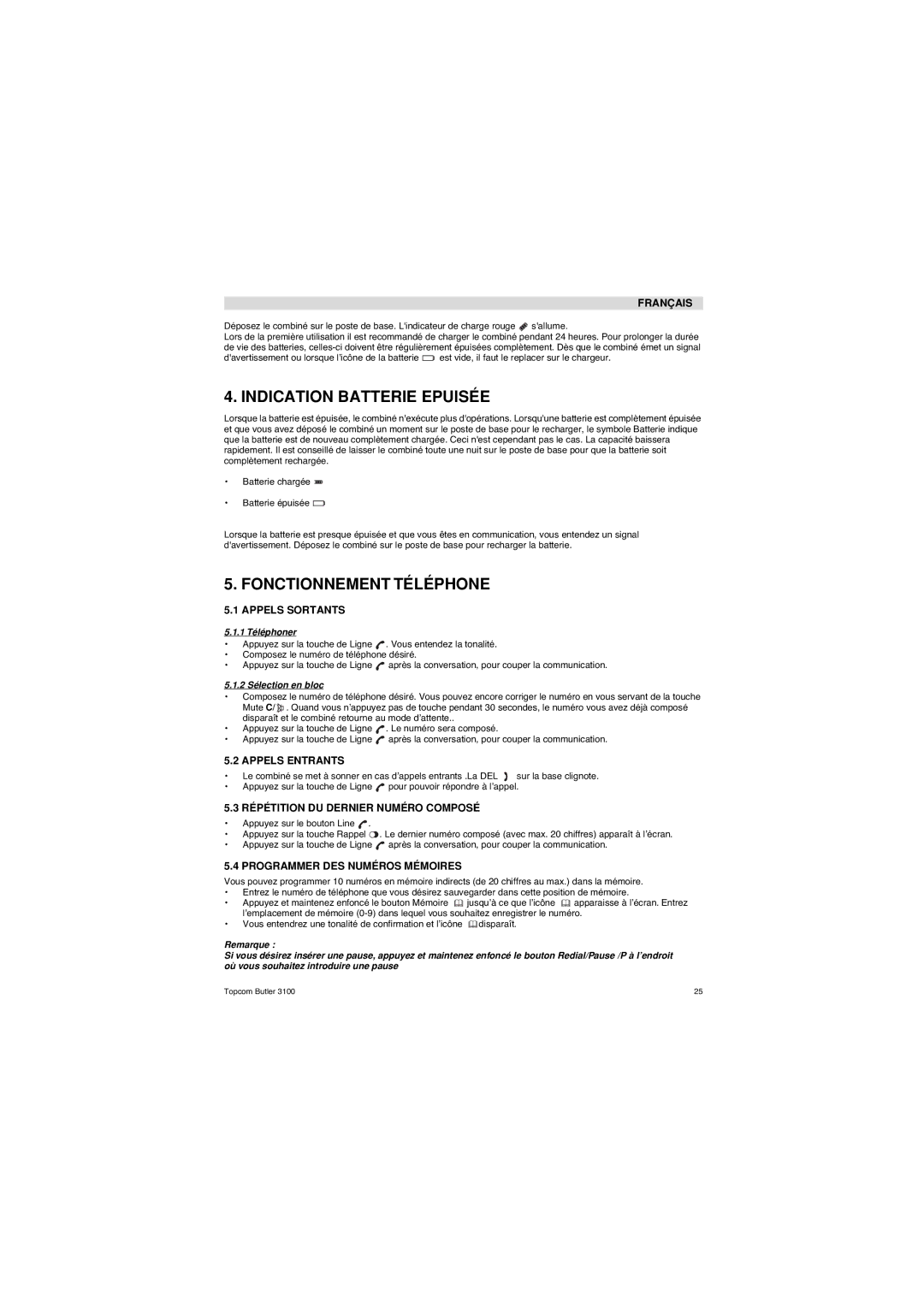 Topcom 3100 user manual Indication Batterie Epuisée, Fonctionnement Téléphone 